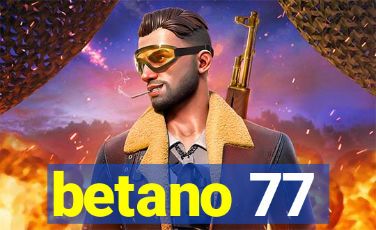 betano 77